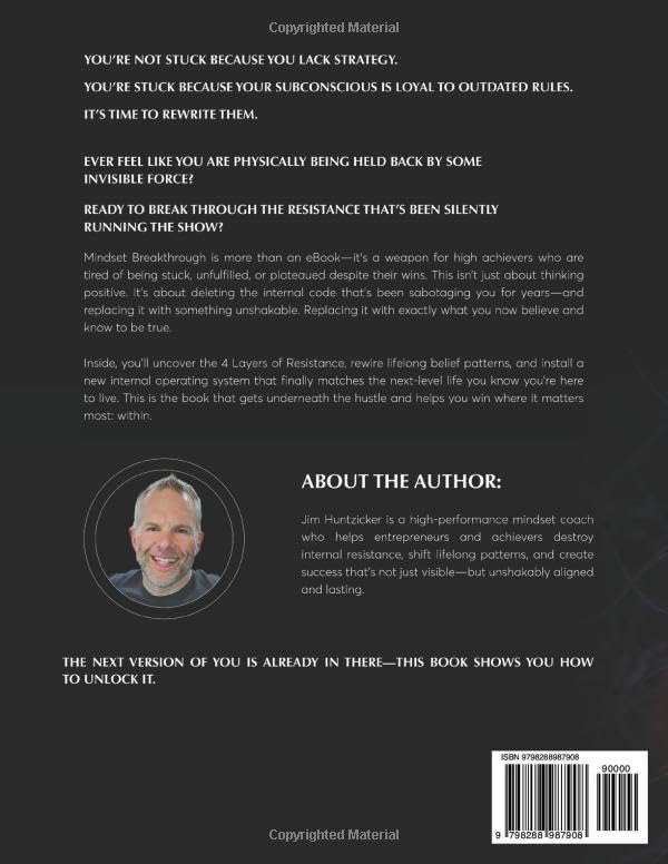 Mindset Breakthrough: Transforming Beliefs To Create a Life That Feels As Good As It Looks