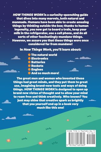 How Things Work: The Human Body, Plants, Animals, Seasons, Electricity, Computers, Smartphones, Flight, Architecture, Recycling, and More!