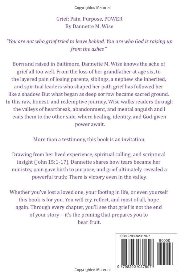 Grief: Pain, Purpose, POWER