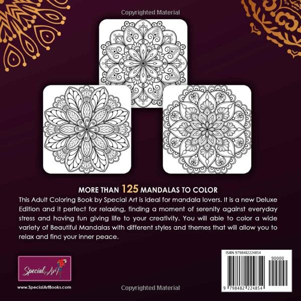125 Mandalas: An Adult Coloring Book with more than 125 Beautiful Mandalas for Stress Relief and Relaxation (Deluxe Edition) (Mandalas Coloring Books Collection)