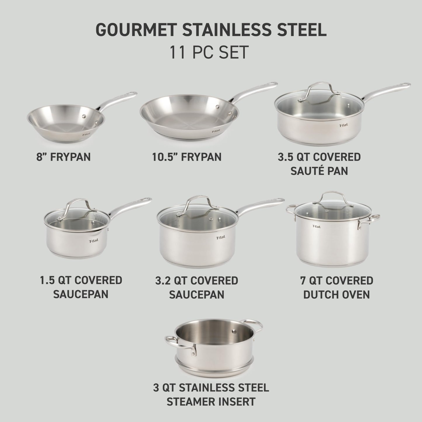 T-fal Stainless Steel Cookware Set 11 Piece, Induction, Oven Broiler Safe 500F, Kitchen Cooking Set w/Fry Pans, Saucepans, Saute Pan, Dutch Oven, Steamer, Pots and Pans, Dishwasher Safe, Silver