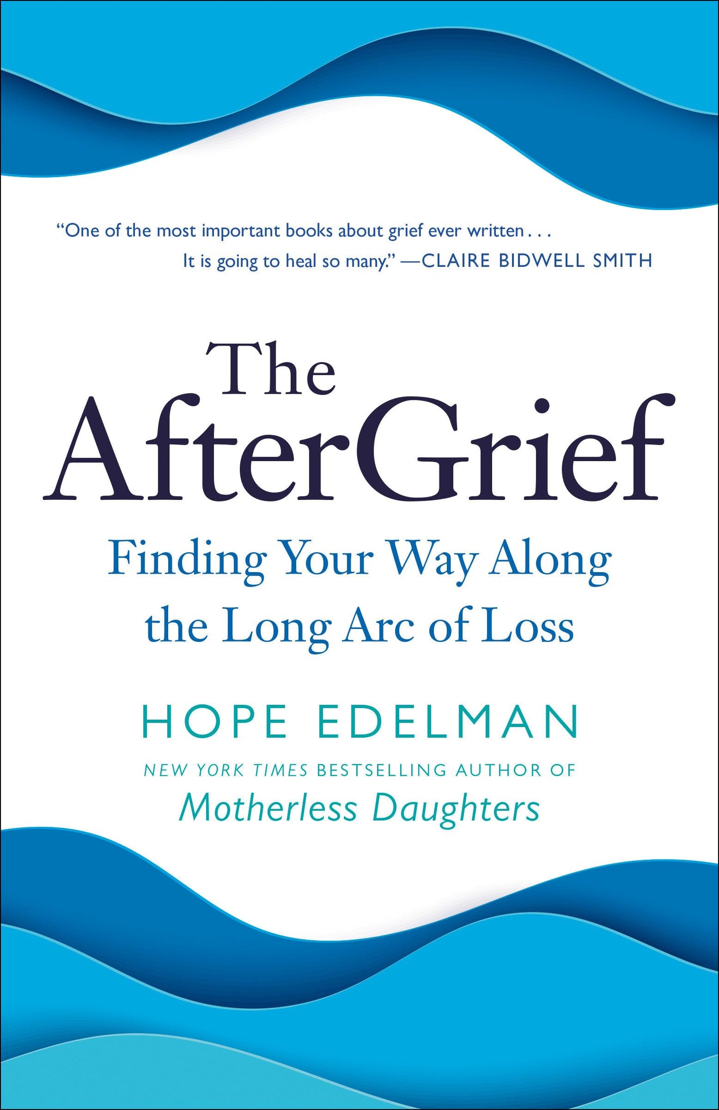 The AfterGrief: Finding Your Way Along the Long Arc of Loss