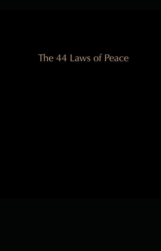 The 44 Laws of Peace (The Laws of Peace)