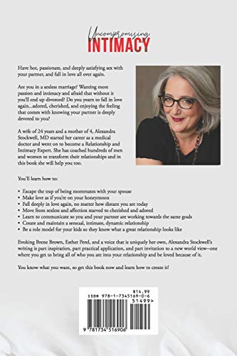 Uncompromising Intimacy: Turn your unfulfilling marriage into a deeply satisfying, passionate partnership