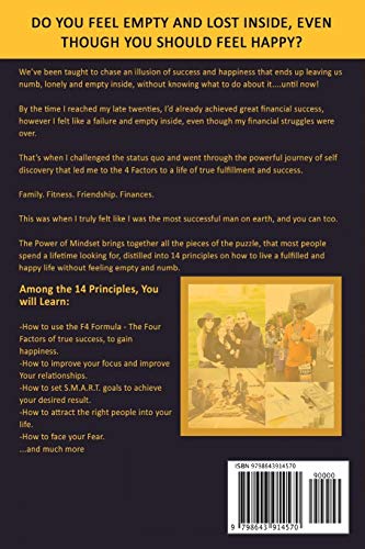 The Power Of Mindset: 14 LIFE CHANGING PRINCIPLES ON HOW TO ACHIEVE TRUE HAPPINESS AND SUCCESS