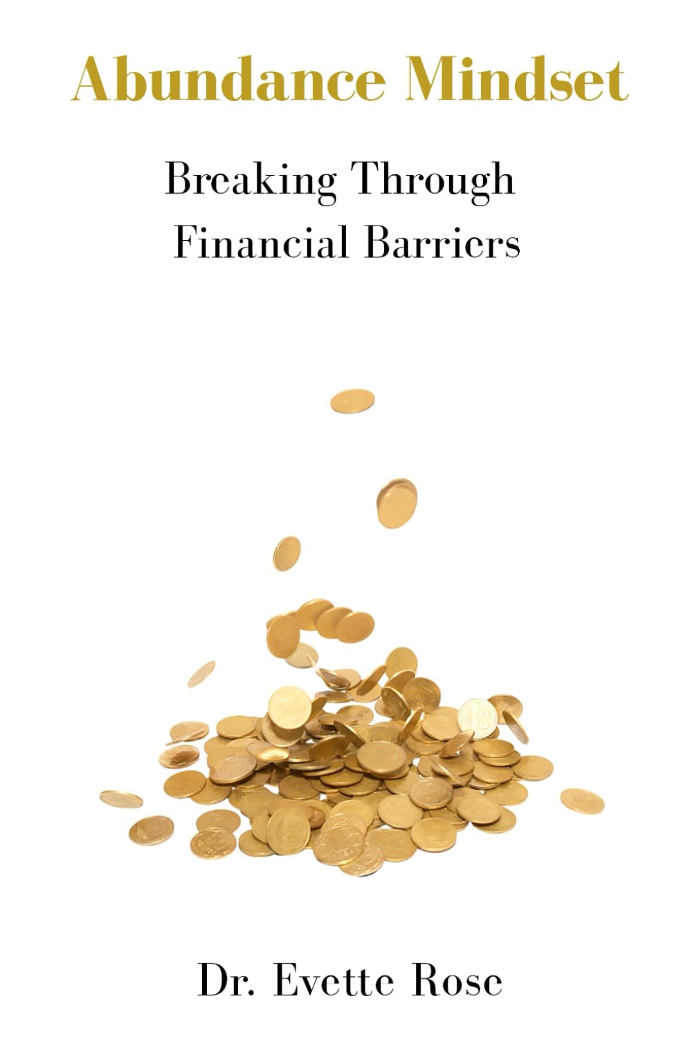 Abundance Mindset: Breaking Through Financial Barriers