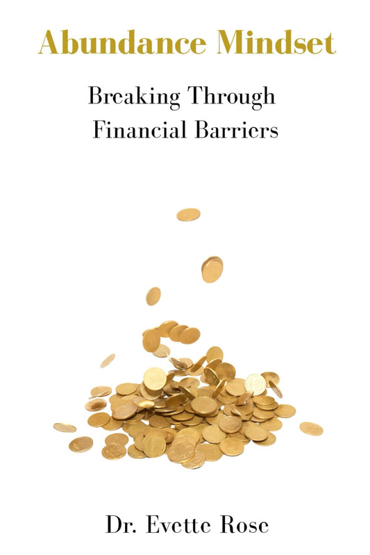 Abundance Mindset: Breaking Through Financial Barriers