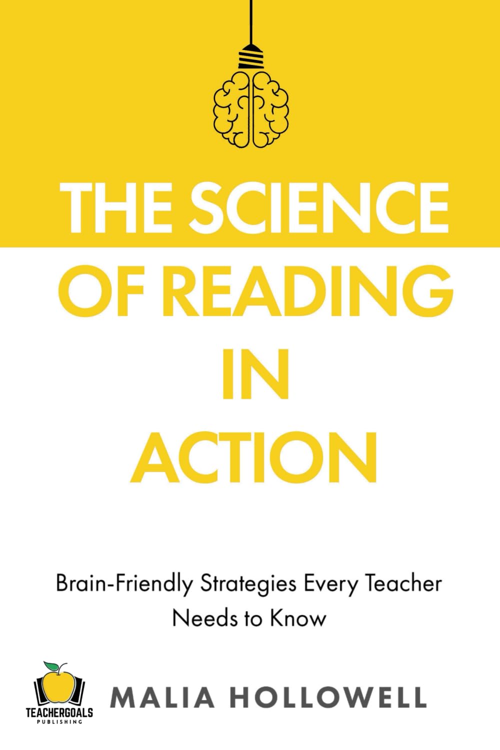 The Science of Reading in Action: Brain-Friendly Strategies Every Teacher Needs to Know
