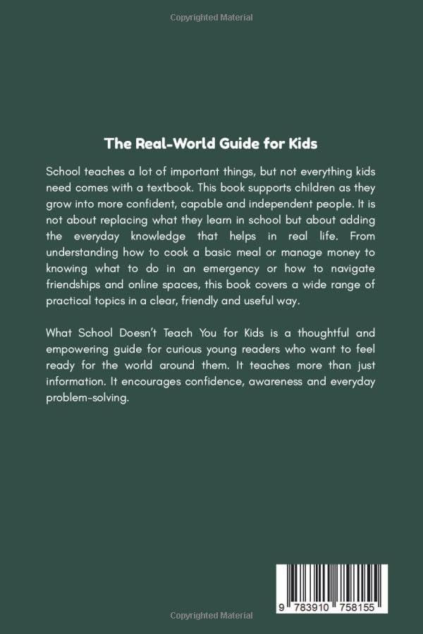 What School Doesn't Teach You (For Kids): Real-World Skills for Children