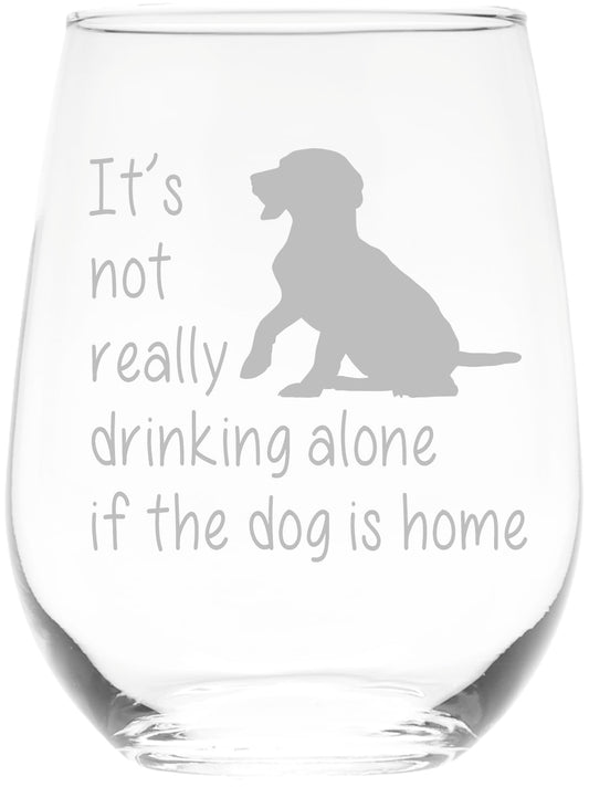 The Dog is Home Funny Stemless Wine Glass for Him, Her, Wife, Husband, Friend, Cute Dog Gift for Men Women - 17 oz (Style D1)