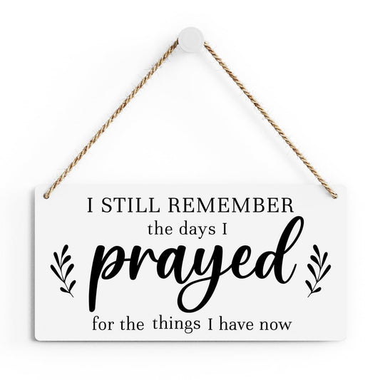 Christian Decor for Home I Still Remember The Days I Prayed Wall Decor Rustic Bible Verse Sign Scripture Printed Wood Sign Wall Art Religious Gifts Faith Based Gifts
