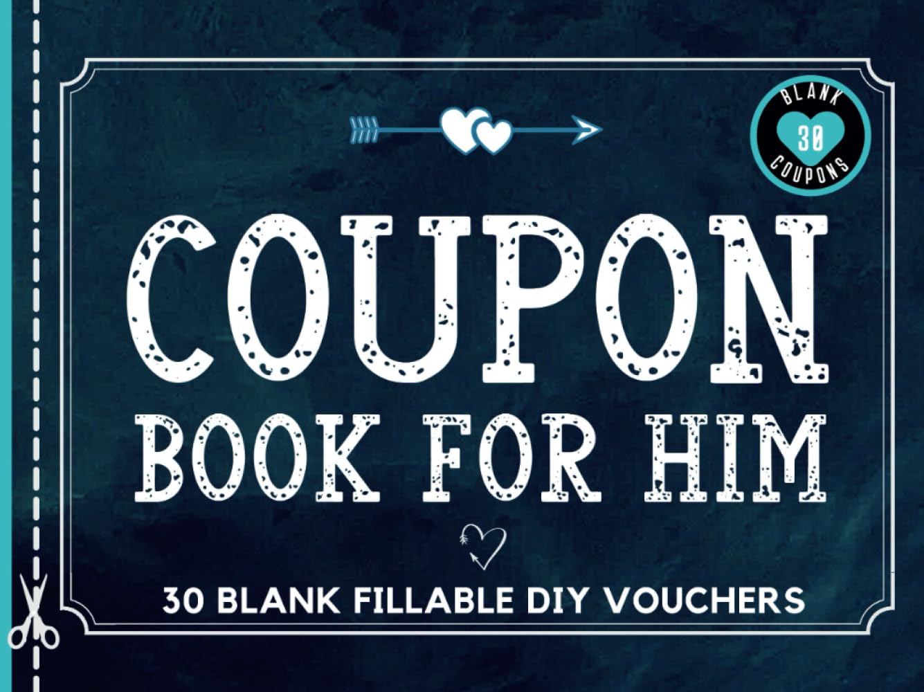 Blank Coupon Book for Him: 30 Fillable Blank DIY Vouchers for Boyfriend, Husband, or Couples. IOU Tokens for Dad, Brother, Friend, Partner or Lovers. ... Birthday, Christmas, or Any Occasion.