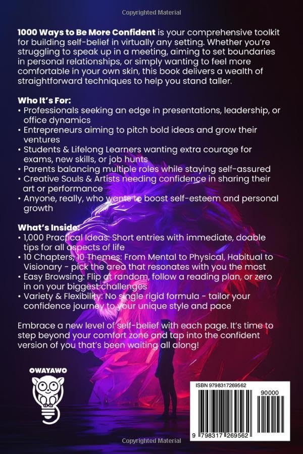 1000 Ways to Be More Confident: A Life-Changing Toolkit for Anyone Who’s Done Playing Small and Ready to Believe in Themselves (Personal Growth & Life Skills)