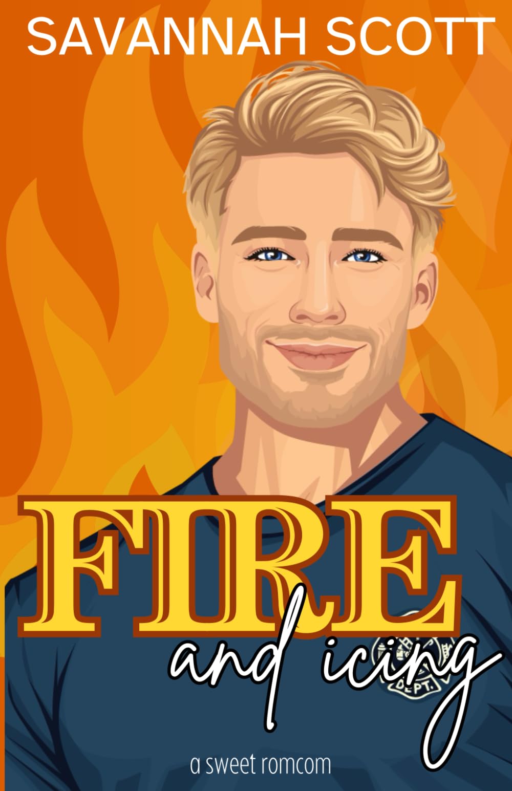 Fire and Icing: A Sweet Romcom (The Firemen of Waterford TN)