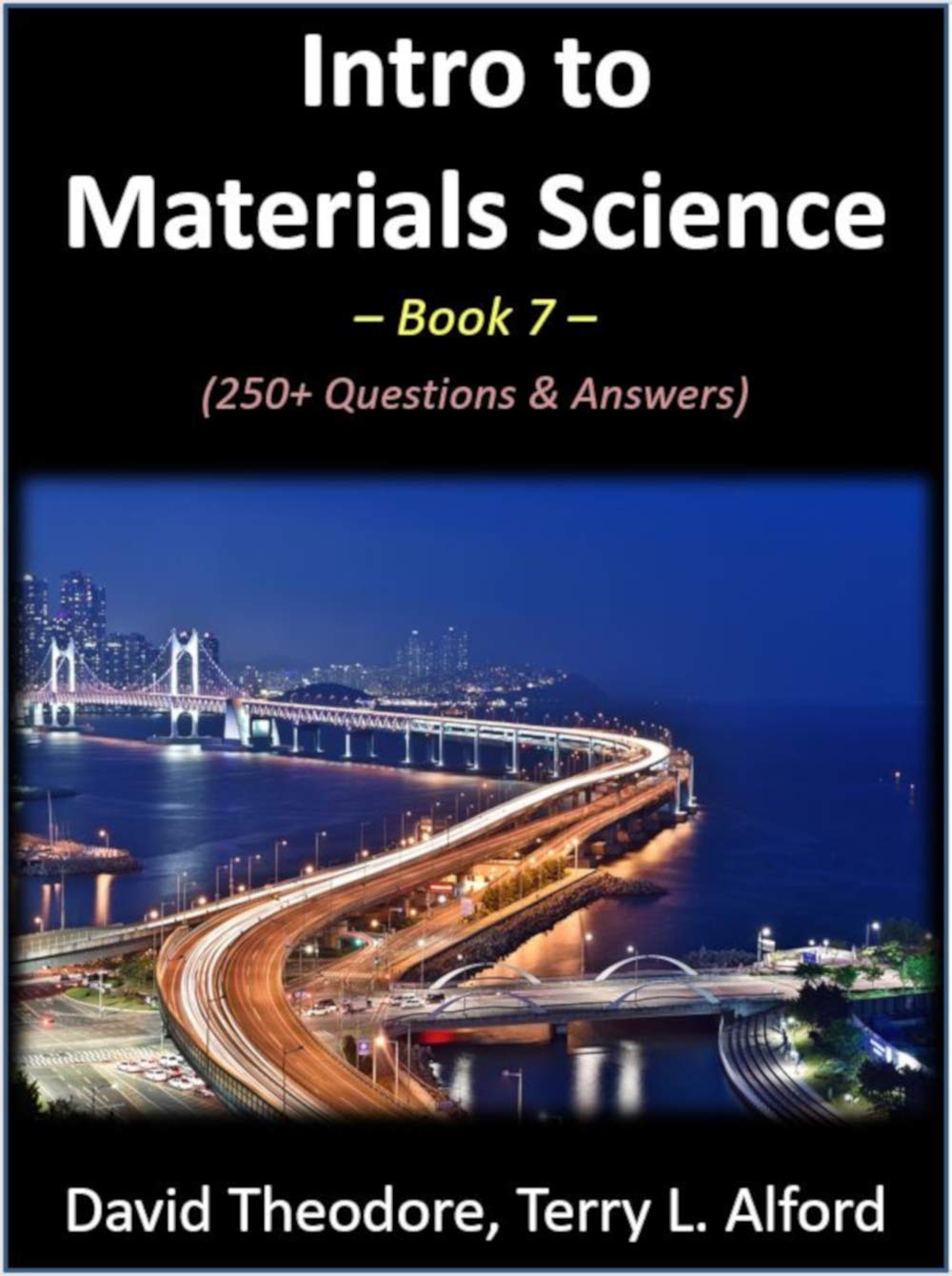 Intro to Materials Science - Book 7: 250+ Multiple-Choice Questions & Answers