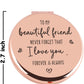 Friendship Gift for Friends Rose Gold Compact Mirror Thank You Gift for Friends Birthday for Friend Sister Soul Sister BFF Best Friend Besties Long Distance Gifts