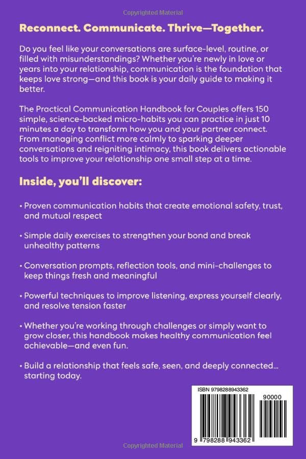 The Practical Communication Handbook For Couples: 150 Daily Habits To build Healthy Communication With Your Partner, Reignite Intimacy and Strengthen ... in Just 10 Minutes a Day (Relationship Books)