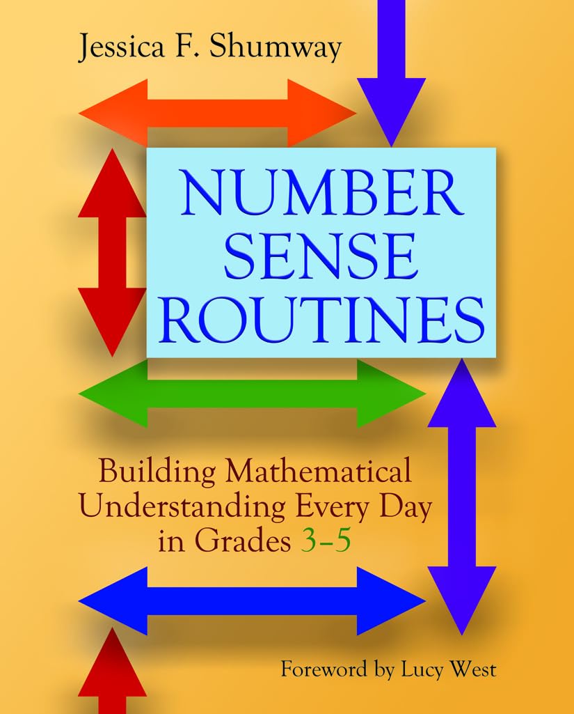 Number Sense Routines: Building Mathematical Understanding Every Day in Grades 3-5