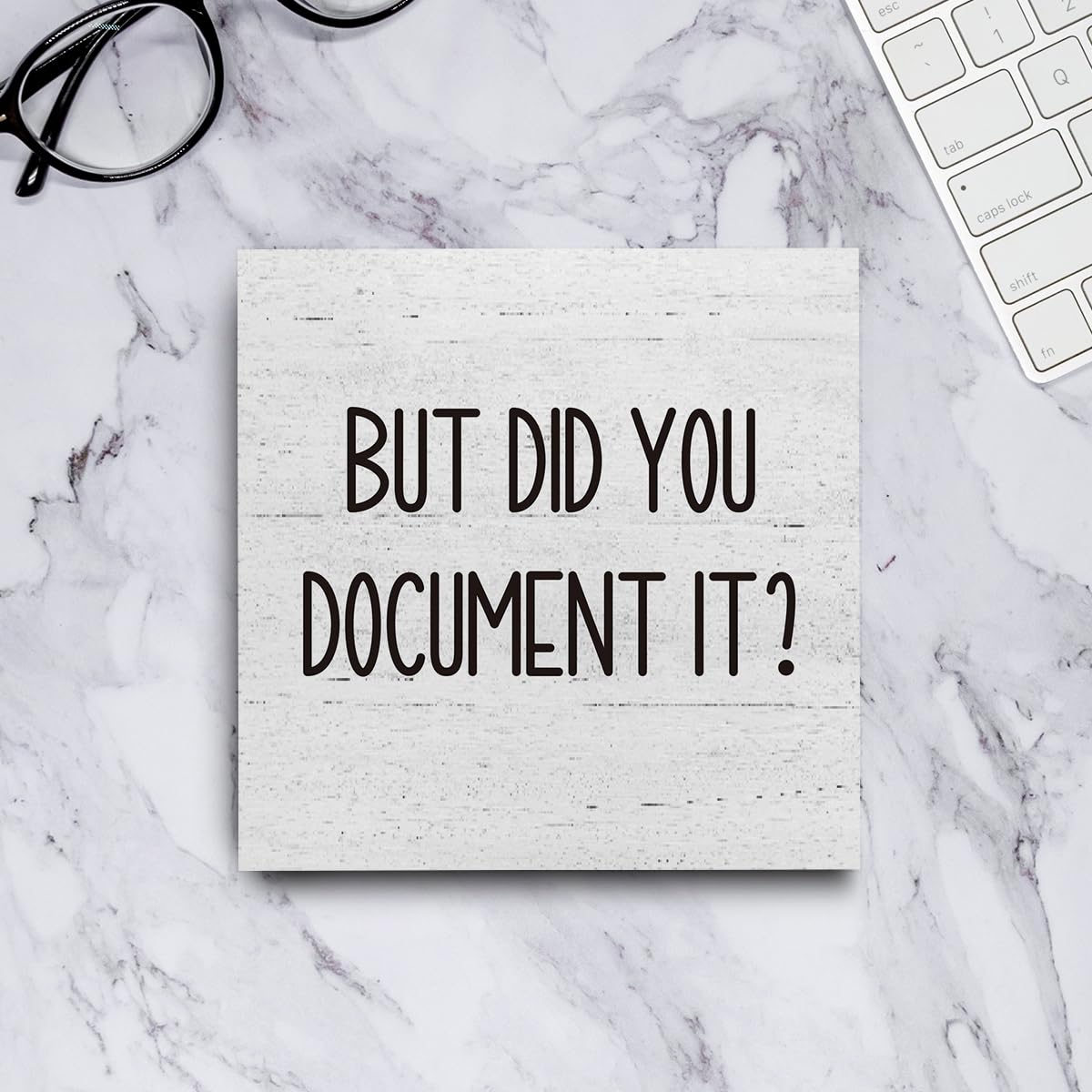 But Did You Document It Office Decor Wooden Box Sign Decorative Funny Office Wood Box Sign Home Rustic Farmhouse Square Desk Decor Sign for Shelf Office Desk Accessories 5 x 5 Inches