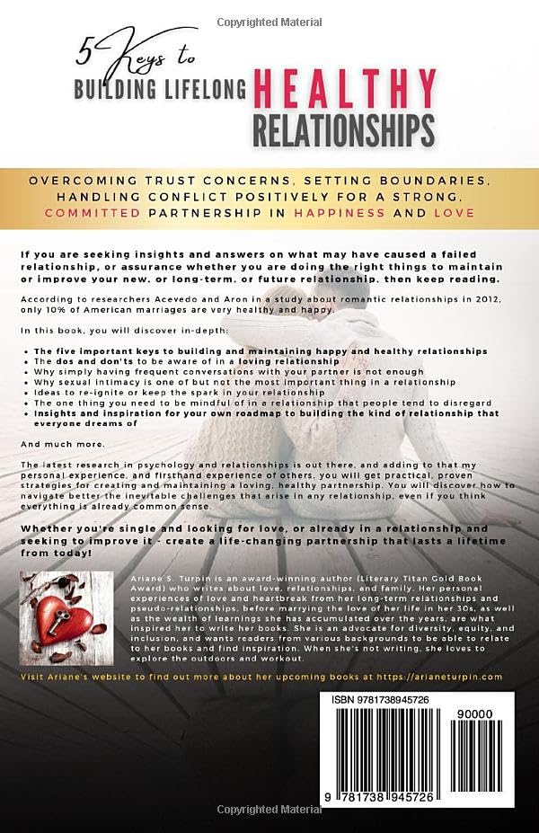 5 Keys to Building Lifelong Healthy Relationships: Overcoming Trust Concerns, Setting Boundaries, Handling Conflict Positively for a Strong, Committed Partnership in Happiness and Love