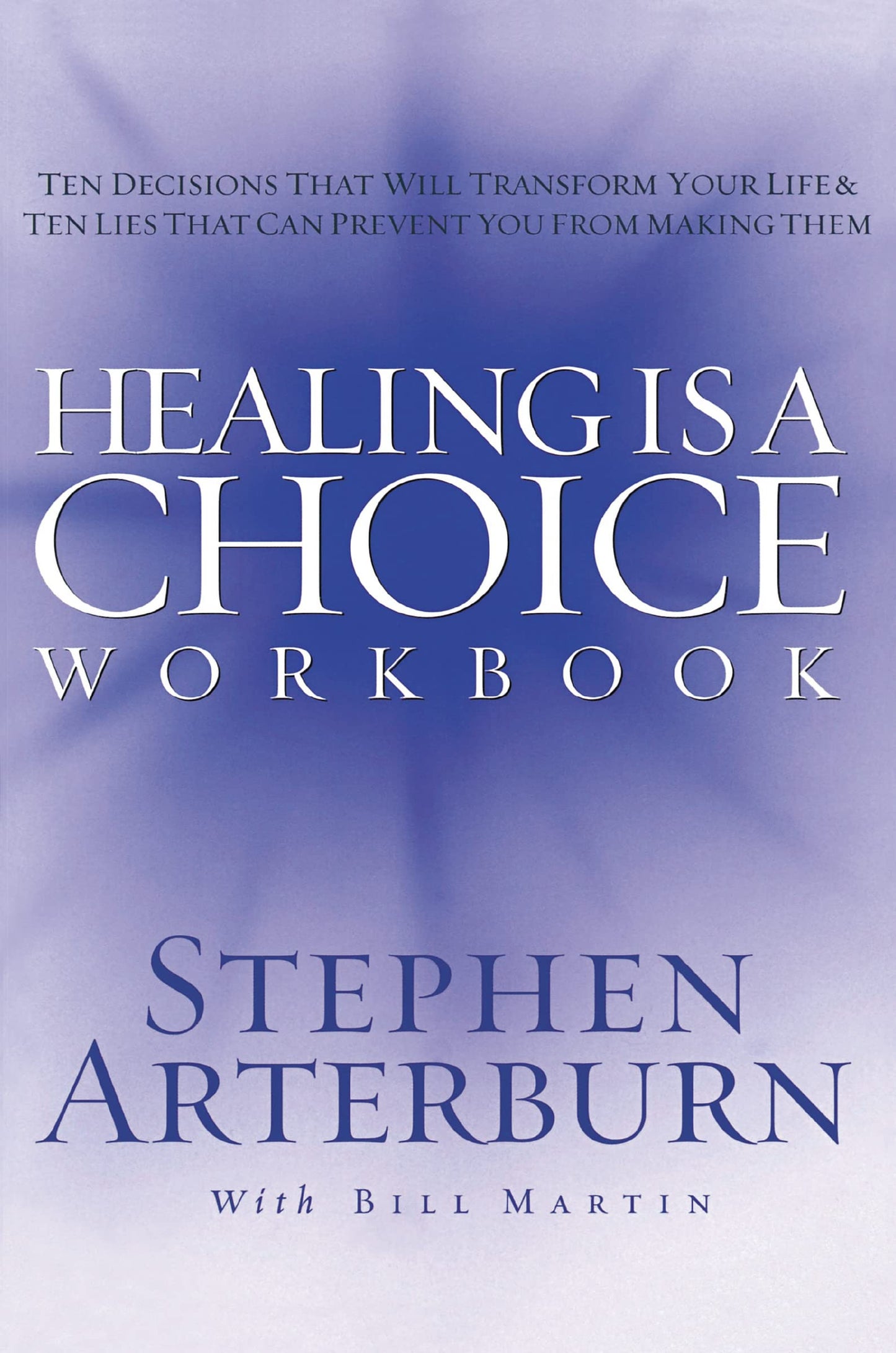 HEALING IS A CHOICE WORKBOOK