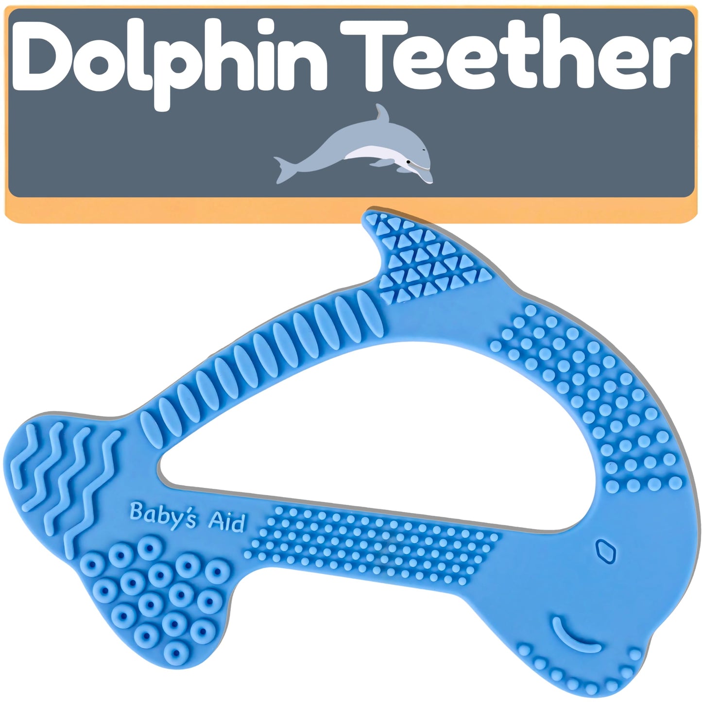 Silicone Baby Teether - Dolphin | 8 Teething Relief Textures, 100% Food-Grade, Easy to Hold & BPA Free Silicone Teethers for Babies, Baby Teething Toys, Soft Chew Toy for Babies Ages 3M+ - Baby’s Aid