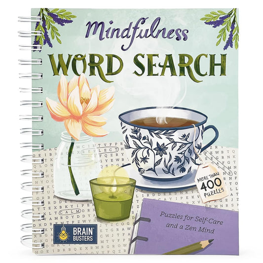 Mindfulness Word Search Book - Spiral-Bound Puzzle Multi-Level Word Search Book for Adults Including More Than 400 Puzzles; Puzzles for Self-Care and a Zen Mind (Brain Busters)
