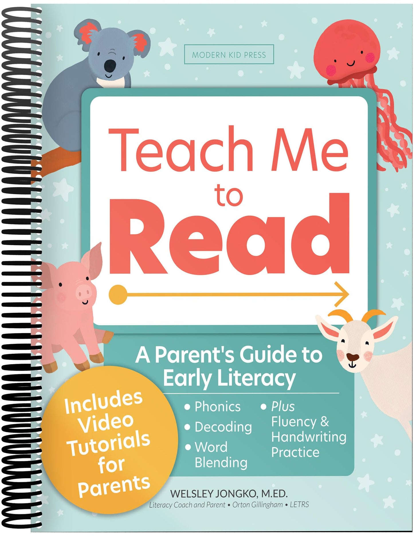 Teach Me to Read: A Parent Guided Student Workbook for Kids to Learn to Read Using Phonics, Decodables and the Science of Reading (Video Tutorials Included)