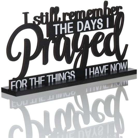 Jetec I Still Remember The Days I Prayed Sign Inspirational Table Blessed Signs Motivational Decor Farmhouse Table Home Centerpieces Faith Wooden Shelf for Living Room Office(Classic Style)