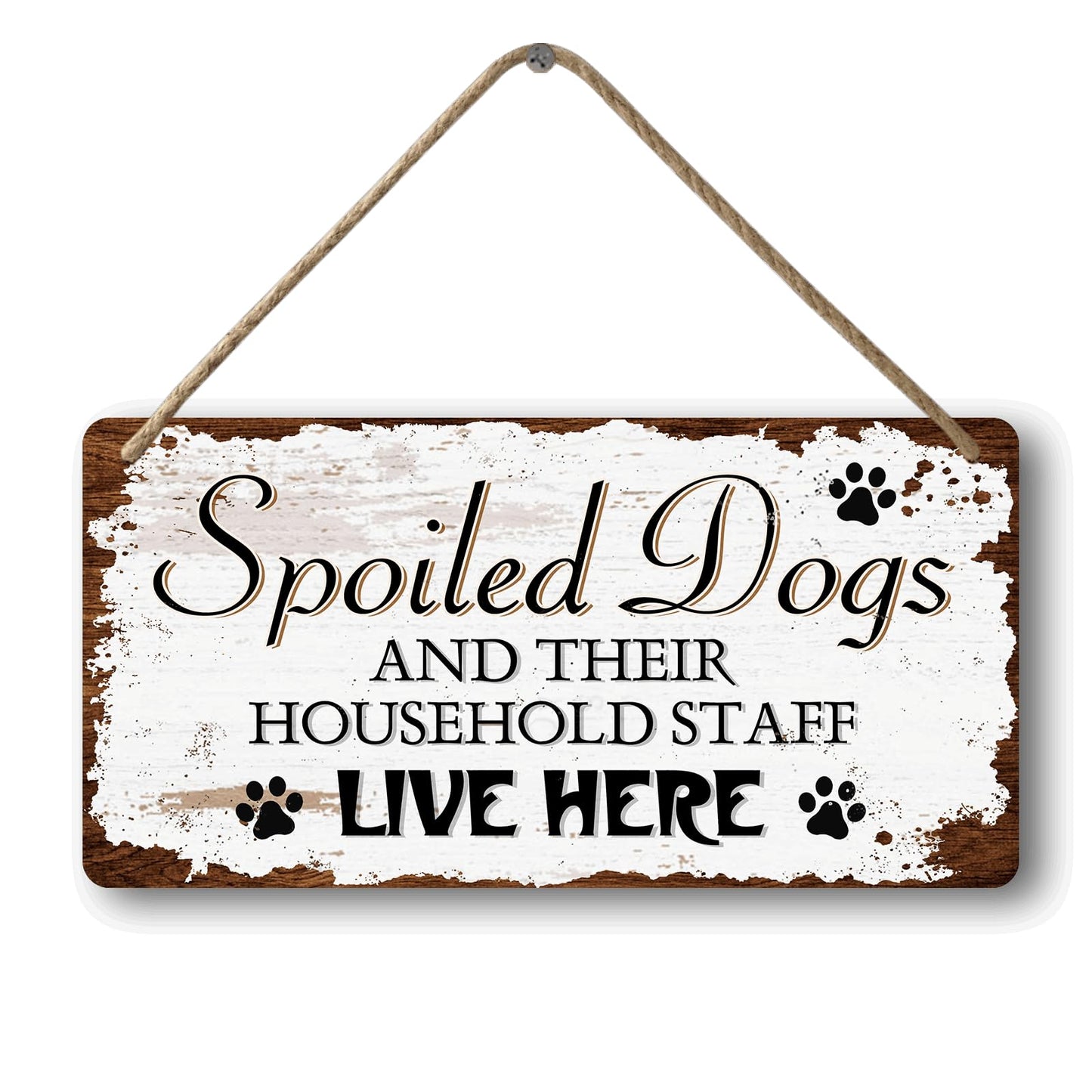Dog Signs For Home Decor Gifts For Dogs Owners Dog Bedroom Decor Wood Dog Family Decoration Dog Room All You Need Is Love And A Dog Sign Spoiled Dogs And Their Household Staff Live Here Signs 12x6 In