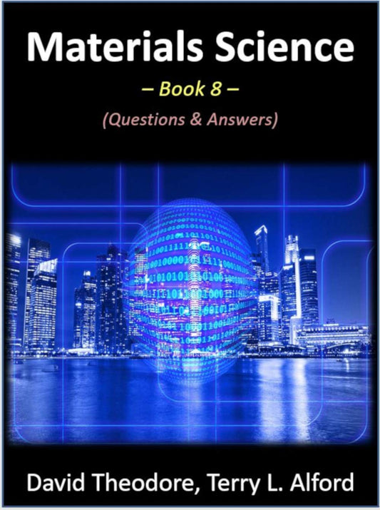 Materials Science - Book 8: Questions & Answers
