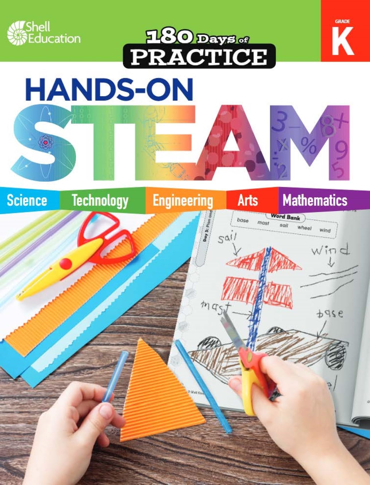180 Days: STEM/STEAM for Kindergarten Practice Workbook for Classroom and Home, Cool and Fun Practice Created by Teachers (180 Days of Practice)