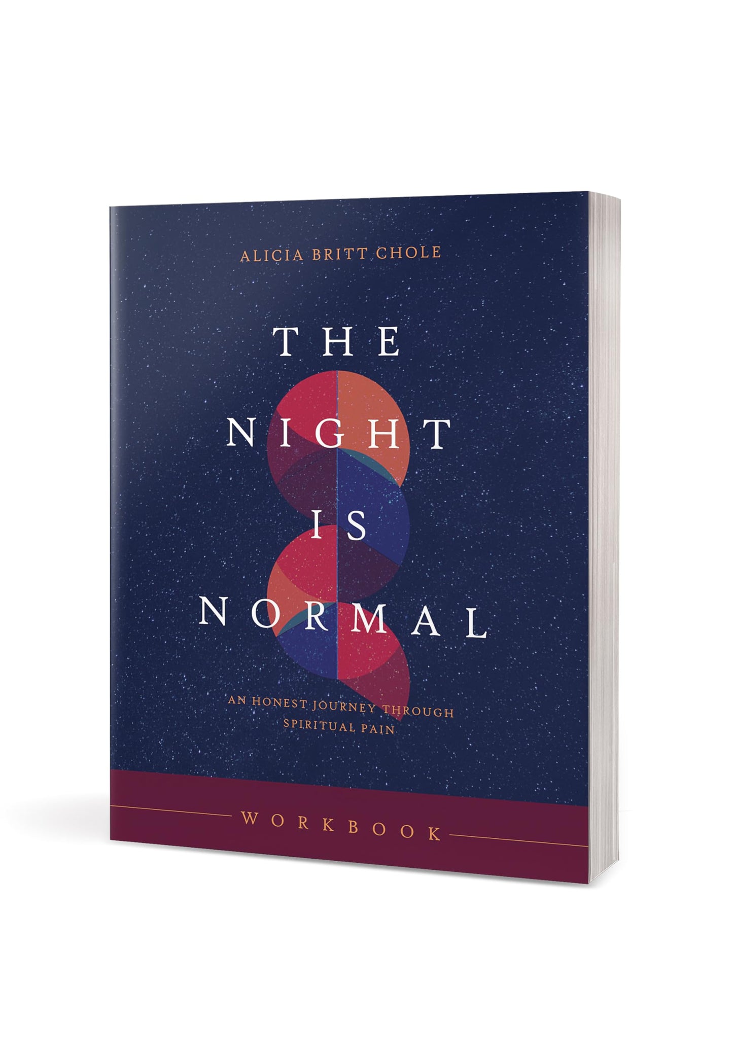 The Night Is Normal Workbook: An Honest Journey through Spiritual Pain