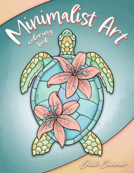 Minimalist Art: Adult Coloring Book for Women and Teens with Easy Boho Designs for Stress Relief and Relaxation (Easy Coloring Books)
