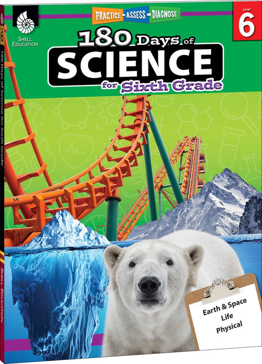 180 Days™: Science, Earth and Space Science for 6th Grade Practice Workbook for Classroom and Home, Cool and Fun Practice Created by Teachers (180 Days of Practice)