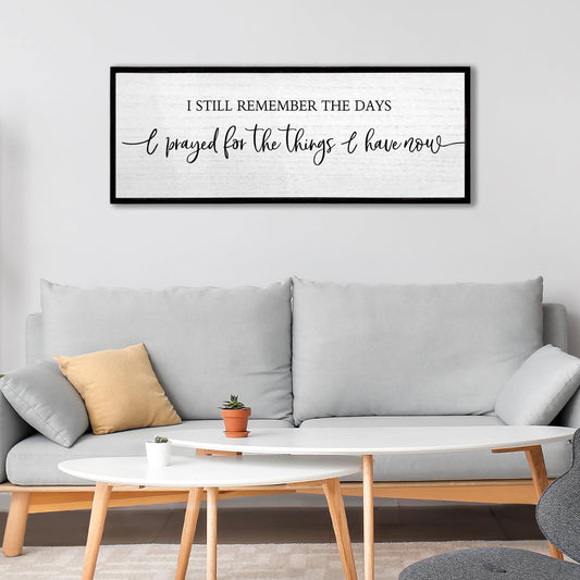 I Still Remember The Days I Prayed Sign Wall Decor 40''×15'' Rustic Large Wooden Framed For Family Living Room Vintage Farmhouse Inspirational Home Wall Art Hanging Decoration (Black)