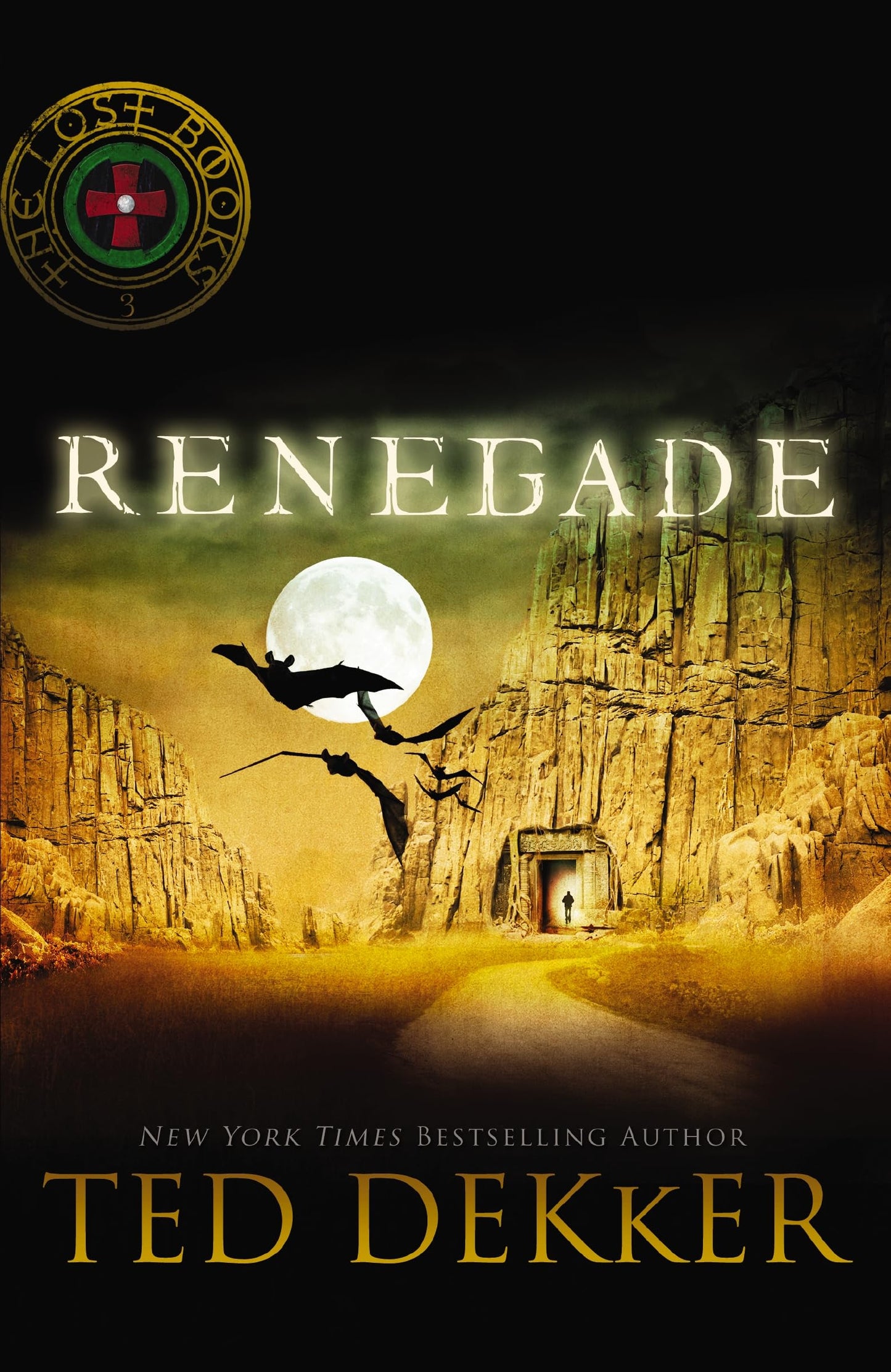 Renegade (The Lost Books #3)