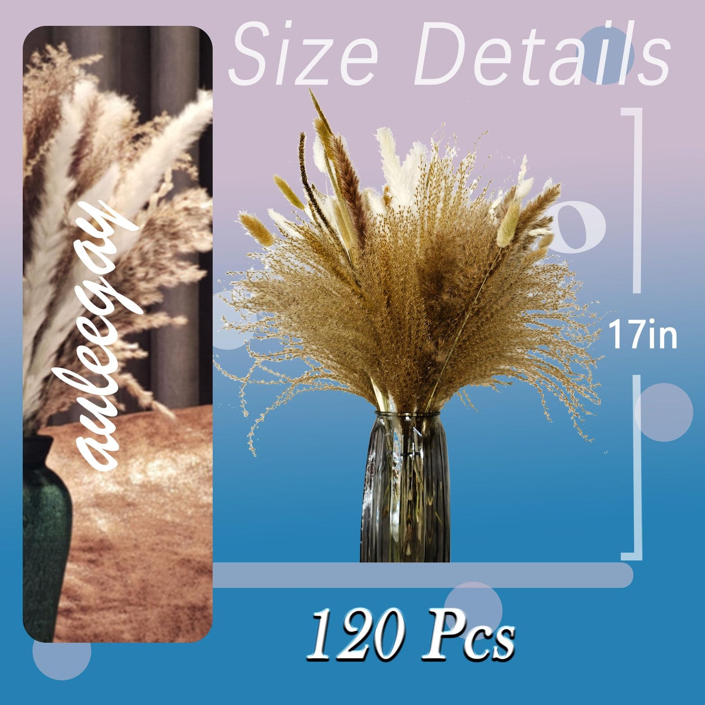 auleegay 120PCS 17” Dried Pampas Grass Bouquet with Rabbit Tail - Ideal for Wedding/Home/Party Decoration