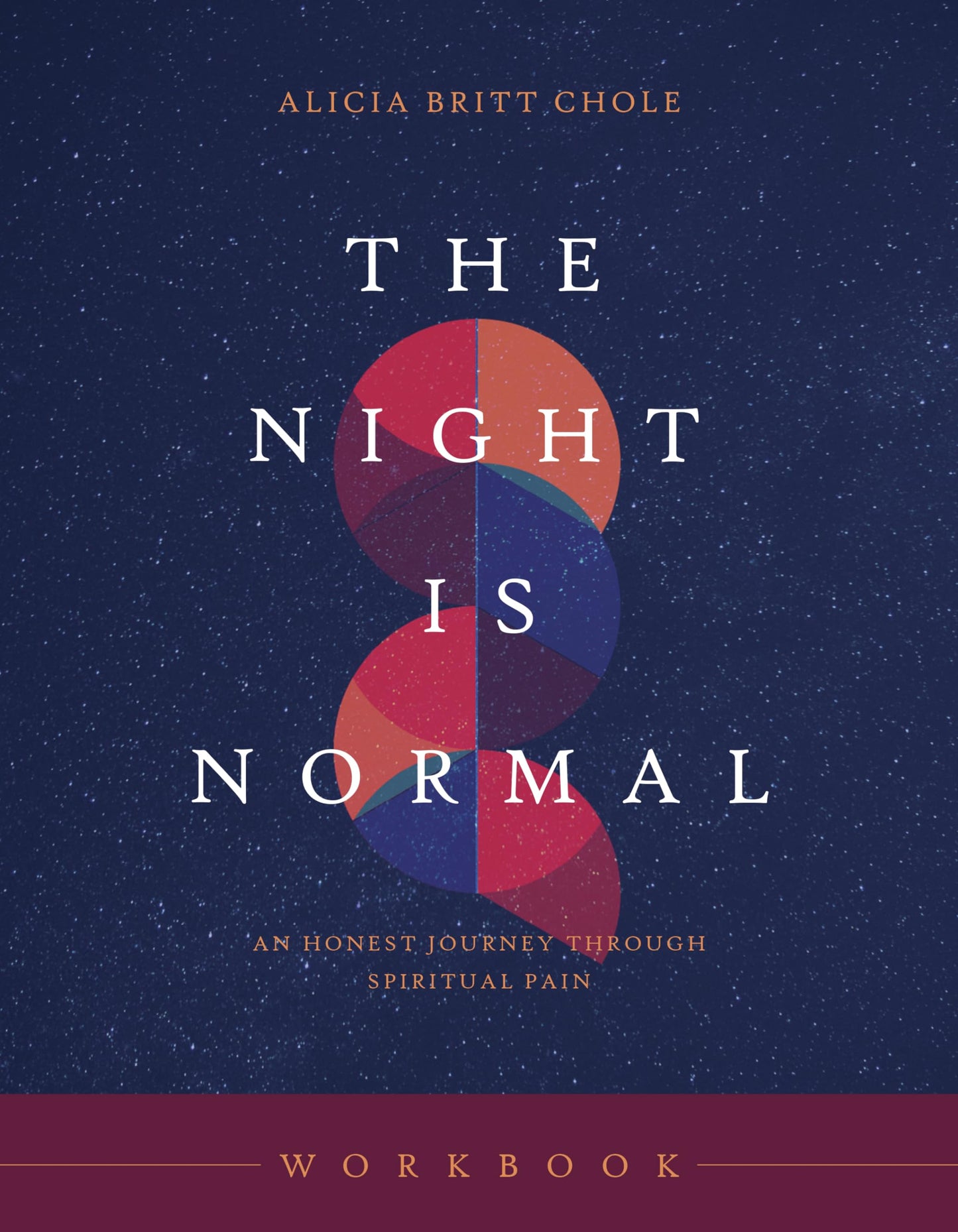 The Night Is Normal Workbook: An Honest Journey through Spiritual Pain